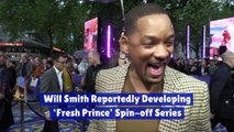 Will Smith Reportedly Developing ‘Fresh Prince’ Spin-off Series