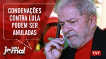 Condenações contra Lula podem ser anuladas, diz ministro do STF – Seu Jornal 11.10.19