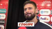 Giroud «On a été très solides» - Football - Qualif. Euro