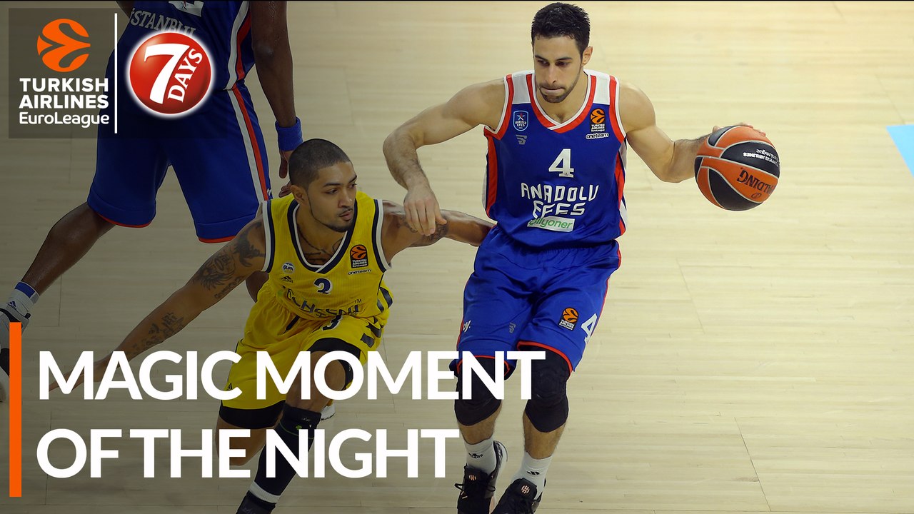 7DAYS Magic Moment of the Night: Anadolu Efes Istanbul