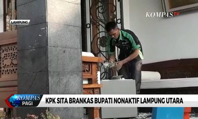 KPK Sita Brankas Bupati Nonaktif Lampung Utara