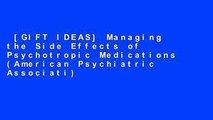 [GIFT IDEAS] Managing the Side Effects of Psychotropic Medications (American Psychiatric Associati)