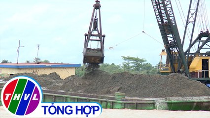 THVL | Phóng sự: Gian nan chống "cát tặc"