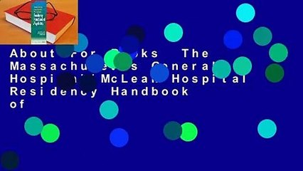 About For Books  The Massachusetts General Hospital/McLean Hospital Residency Handbook of