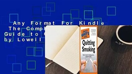 Any Format For Kindle  The Complete Idiot's Guide to Quitting Smoking by Lowell Kleinman