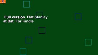 Full version  Flat Stanley at Bat  For Kindle