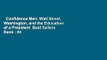 Confidence Men: Wall Street, Washington, and the Education of a President  Best Sellers Rank : #4