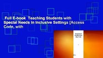 Full E-book  Teaching Students with Special Needs in Inclusive Settings [Access Code, with