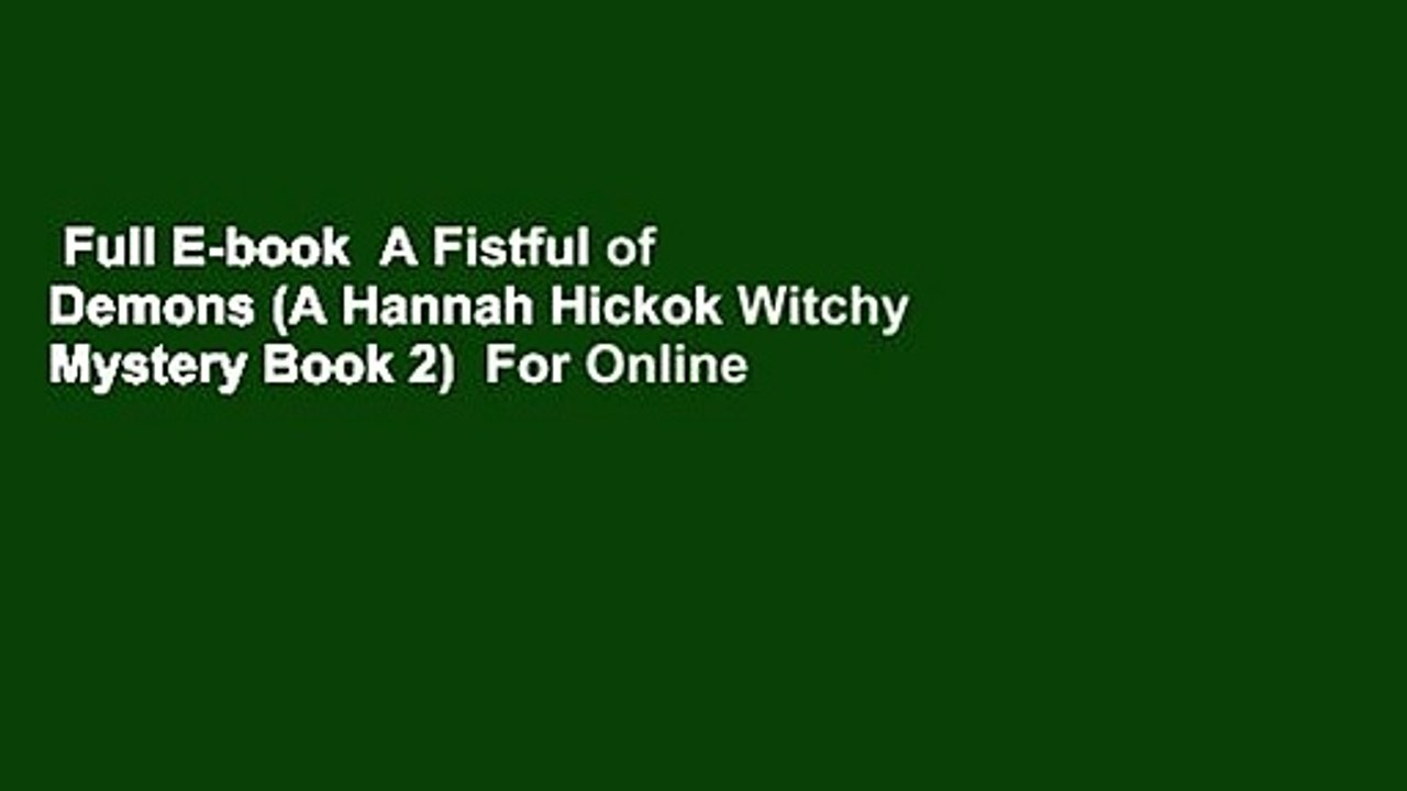 Full E-book  A Fistful of Demons (A Hannah Hickok Witchy Mystery Book 2)  For Online