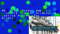 About For Books  America s Courts and the Criminal Justice System  For Kindle