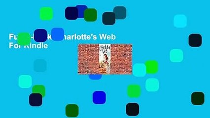 Full E-book  Charlotte's Web  For Kindle