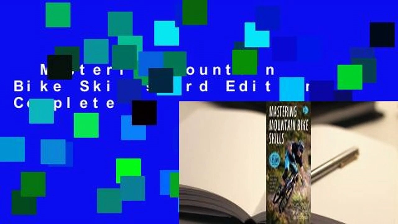 Mastering Mountain Bike Skills 3rd Edition Complete