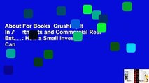 About For Books  Crushing It in Apartments and Commercial Real Estate: How a Small Investor Can