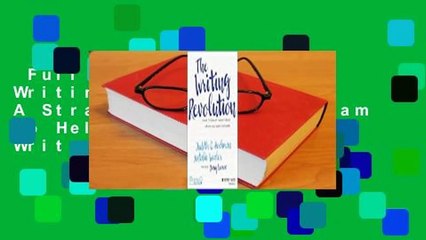 Full version  The Writing Revolution: A Straightforward Program to Help Your Students Write Well