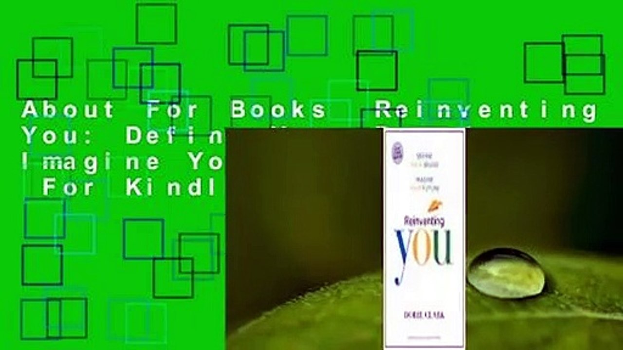 About For Books  Reinventing You: Define Your Brand, Imagine Your Future  For Kindle