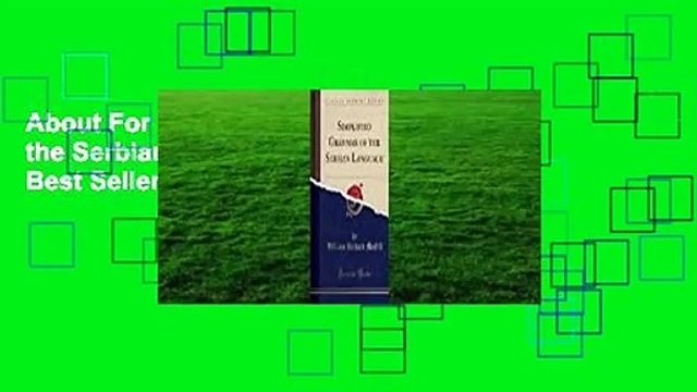 About For Books Simplified Grammar of the Serbian Language (Classic Reprint) Best Sellers Rank :