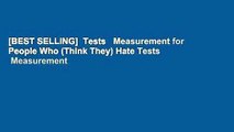 [BEST SELLING]  Tests   Measurement for People Who (Think They) Hate Tests   Measurement