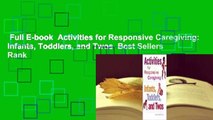 Full E-book  Activities for Responsive Caregiving: Infants, Toddlers, and Twos  Best Sellers Rank