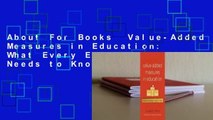 About For Books  Value-Added Measures in Education: What Every Educator Needs to Know  Best