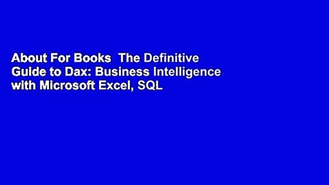 About For Books  The Definitive Guide to Dax: Business Intelligence with Microsoft Excel, SQL