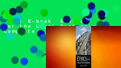 Full E-book  Ethics for the Legal Professional Complete