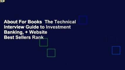 About For Books  The Technical Interview Guide to Investment Banking, + Website  Best Sellers Rank