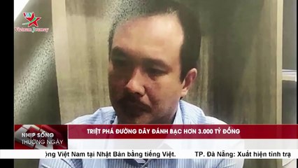 Triệt phá đường dây đánh bạc hơn 3000 tỷ đồng