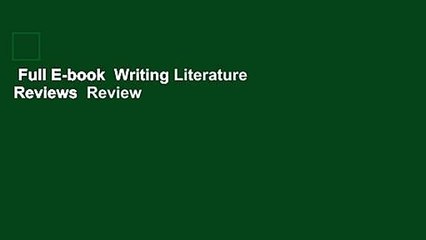 Full E-book  Writing Literature Reviews  Review