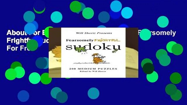 About For Books Will Shortz Presents Fearsomely Frightful Sudoku: 200 Medium Puzzles For Free