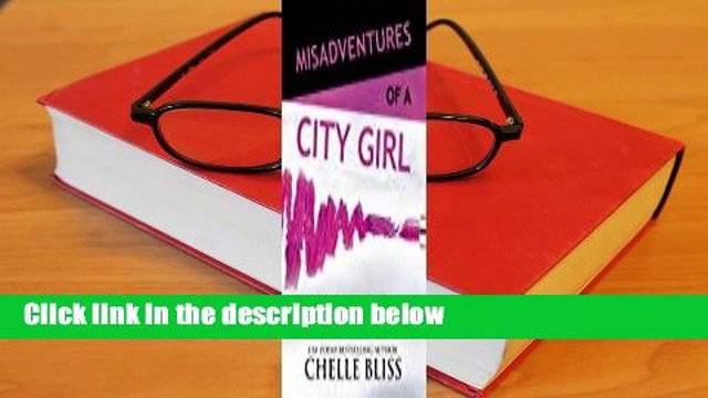 Full version Misadventures of a City Girl Best Sellers Rank : #3
