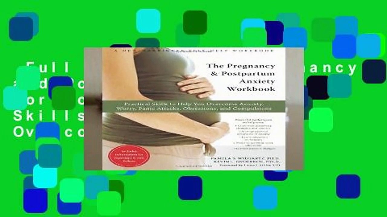Full E-book  The Pregnancy and Postpartum Anxiety Workbook: Practical Skills to Help You Overcome