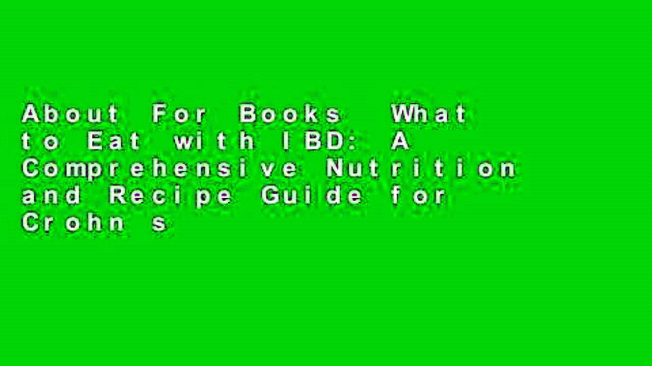 About For Books  What to Eat with IBD: A Comprehensive Nutrition and Recipe Guide for Crohn s