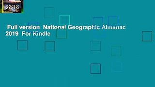 Full version  National Geographic Almanac 2019  For Kindle