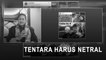 Highlight Primetime News - Tentara Harus Netral