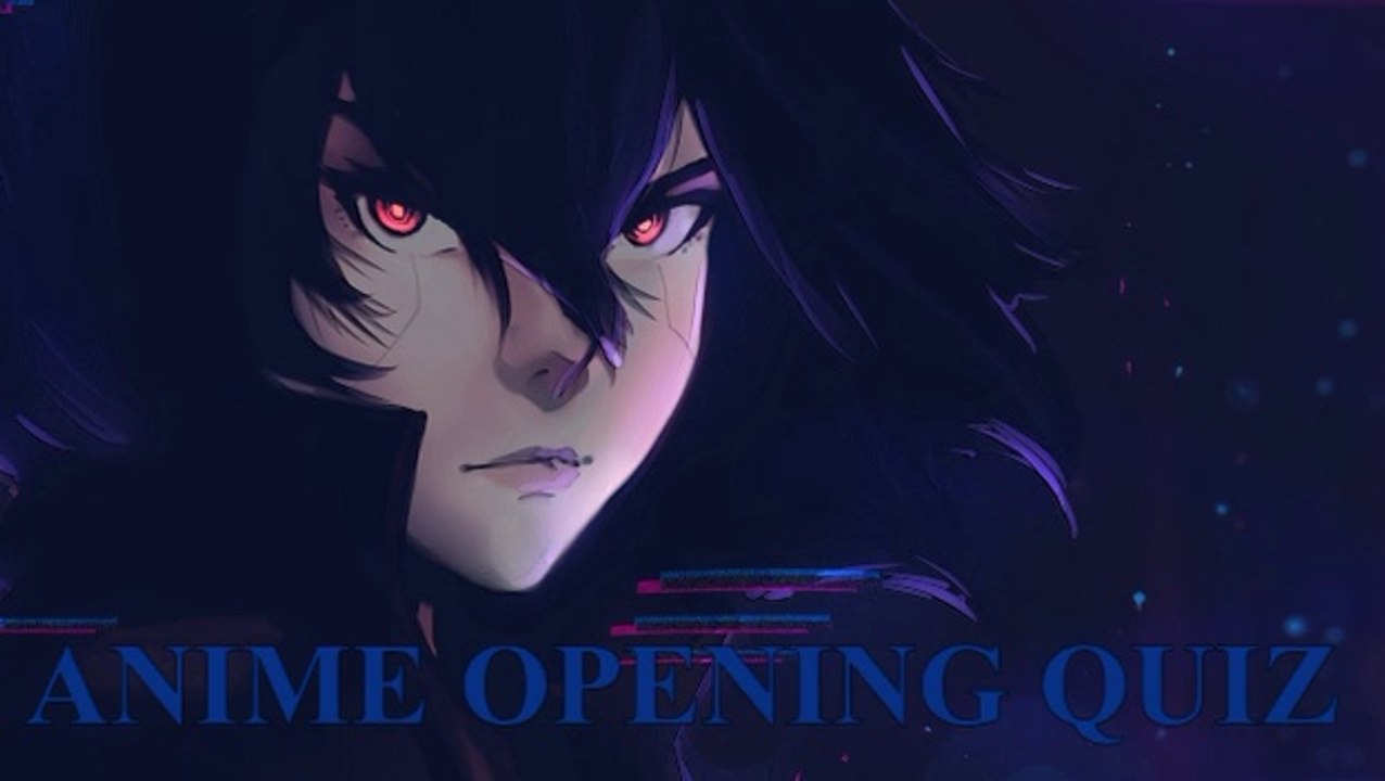 ANIME OPENING QUIZ [30 OPENINGS] - 01