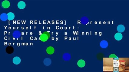 [NEW RELEASES]  Represent Yourself in Court: Prepare & Try a Winning Civil Case by Paul Bergman