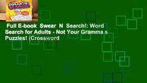 Full E-book  Swear  N  Search!: Word Search for Adults - Not Your Gramma s Puzzles! (Crossword