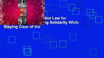 Popular to Favorit  Labor Law for the Rank  Filer: Building Solidarity While Staying Clear of the
