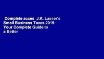 Complete acces  J.K. Lasser's Small Business Taxes 2019: Your Complete Guide to a Better Bottom