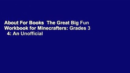 About For Books  The Great Big Fun Workbook for Minecrafters: Grades 3   4: An Unofficial