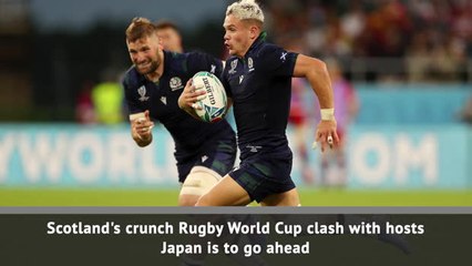 Scotland-Japan to go ahead at World Cup