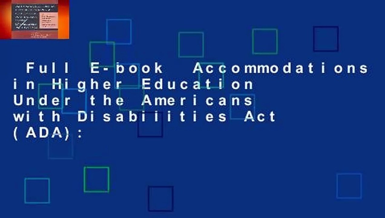 Full E-book  Accommodations in Higher Education Under the Americans with Disabilities Act (ADA):