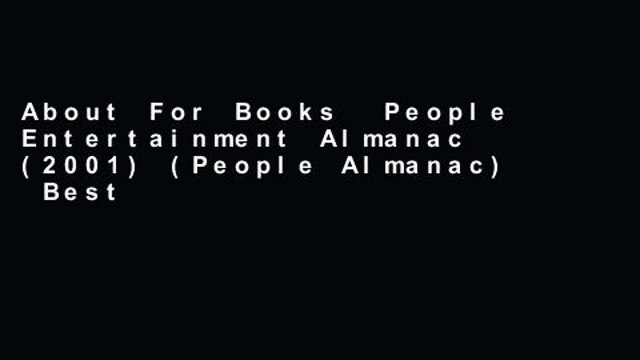 About For Books People Entertainment Almanac (2001) (People Almanac) Best Sellers Rank : #5