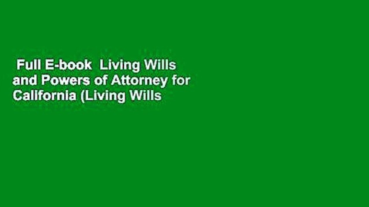 Full E-book  Living Wills and Powers of Attorney for California (Living Wills   Powers of