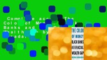 Complete acces  The Color of Money: Black Banks and the Racial Wealth Gap by Mehrsa Baradaran