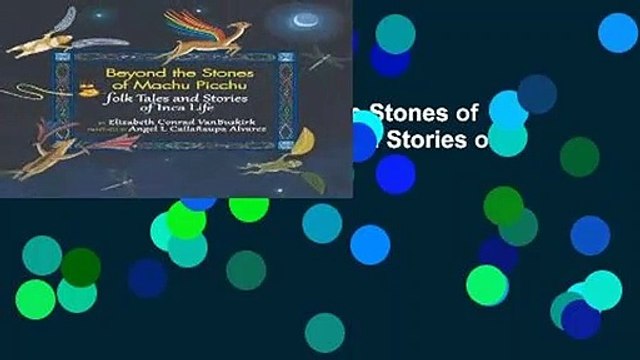 About For Books Beyond the Stones of Macchu Picchu: Folk Tales and Stories of Inca Life For Free
