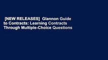 [NEW RELEASES]  Glannon Guide to Contracts: Learning Contracts Through Multiple-Choice Questions
