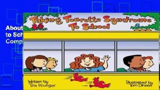 About For Books  Taking Tourette Syndrome to School (Special Kids in School Series) Complete