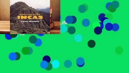 About For Books  Daily Life of the Incas (Native American)  For Free