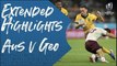Extended Highlights : Australia v Georgia